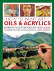How To Paint With Oils & Acrylics - Book