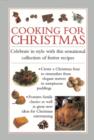 Cooking for Christmas : Celebrate in Style with This Sensational Collection of Festive Recipes - Book