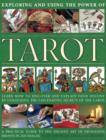 Exploring and using the power of tarot : Learn How to Discover and Explain Your Destiny by Unlocking the Fascinating Secrets of the Cards - Book