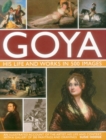 Goya: His Life & Works in 500 Images - Book