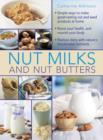Nut Milks and Nut Butters - Book