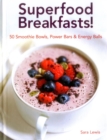 Superfood Breakfasts! - Book