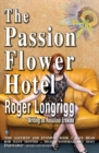 The Passion Flower Hotel : (Writing as Rosalind Erskine) - Book