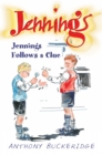 Jennings Follows a Clue - Book