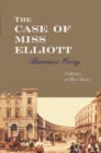 The Case Of Miss Elliott - eBook