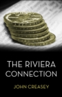 The Riviera Connection : (Writing as Anthony Morton) - eBook