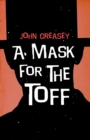 A Mask for the Toff - Book