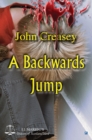 A Backwards Jump : (Writing as JJ Marric) - eBook