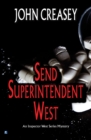 Send Superintendent West - eBook