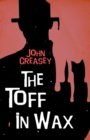 The Toff in Wax - eBook