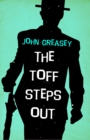 The Toff Steps Out - eBook