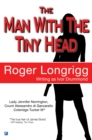The Man With The Tiny Head : (Writing as Ivor Drummond) - eBook