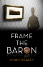 Frame The Baron : (Writing as Anthony Morton) - eBook