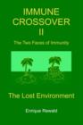 Immune Crossover II - The Two Faces of Immunity - The Lost Environment - Book