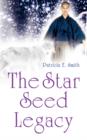 The Star Seed Legacy - Book