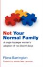 Not Your Normal Family - Book