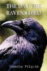 The Day the Ravens Died - Book