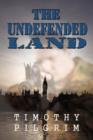 The Undefended Land - Book