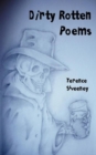 Dirty Rotten Poems - Book