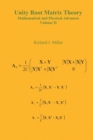 Unity Root Matrix Theory - Mathematical and Physical Advances - Volume II - Book