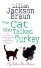 The Cat Who Talked Turkey (The Cat Who... Mysteries, Book 26) : A delightfully cosy feline mystery for cat lovers everywhere - Book