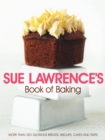 Sue Lawrence's Book of Baking - Book