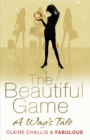 The Beautiful Game : A WAG's Tale - eBook