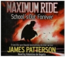 Maximum Ride: School's Out Forever - Book