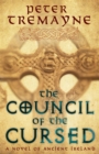 The Council of the Cursed (Sister Fidelma Mysteries Book 19) : A deadly Celtic mystery of political intrigue and corruption - Book