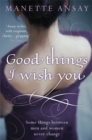 Good Things I Wish You - Book