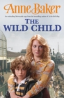 The Wild Child : Two sisters, poles apart, must unite to face the troubles ahead - Book