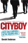 Cityboy: Beer and Loathing in the Square Mile - Book