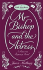 Mr Bishop and the Actress - Book