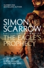 The Eagle's Prophecy (Eagles of the Empire 6) - Book