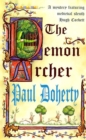 The Demon Archer (Hugh Corbett Mysteries, Book 11) : A twisting medieval murder mystery - eBook