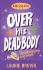 Over His Dead Body - Book