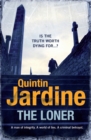 The Loner : A man of integrity. A world of lies. A criminal betrayal. - Book