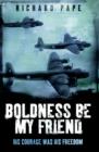 Boldness Be My Friend - eBook