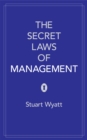 The Secret Laws of Management : The 40 Essential Truths for Managers - Book