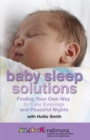Baby Sleep Solutions : Finding Your Own Way to Easy Evenings and Peaceful Nights - Book