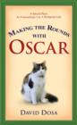 Making the Rounds with Oscar - Dr David Dosa