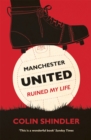 Manchester United Ruined My Life - Book