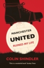 Manchester United Ruined My Life - eBook