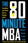 The 80 Minute MBA : Everything You'll Never Learn at Business School - Richard Reeves