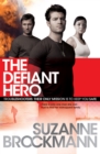 The Defiant Hero: Troubleshooters 2 - Book