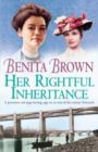 Her Rightful Inheritance : Can she find the happiness she deserves? - eBook