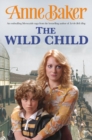 The Wild Child : Two sisters, poles apart, must unite to face the troubles ahead - eBook