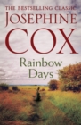 Rainbow Days : A dramatic saga pulsing with heartache - eBook