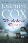 Whistledown Woman : An evocative saga of family, devotion and secrets - eBook