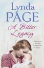 A Bitter Legacy : Sometimes the past is impossible to forget… - eBook